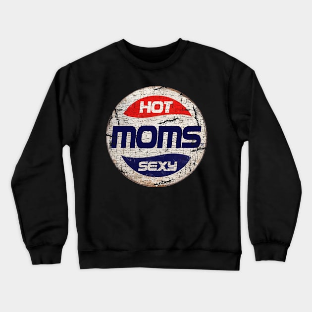 HOT MOMS or PEPSI Crewneck Sweatshirt by IJKARTISTANSTYLE